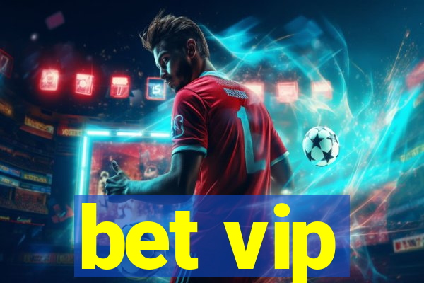 bet vip